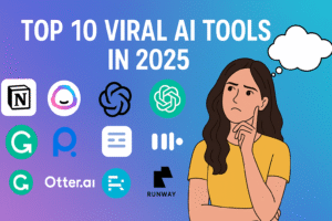 Top 10 Viral AI Tools in 2025